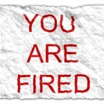 you are fired