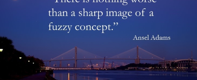 "There's nothing worse than a sharp image of a fuzzy concept."