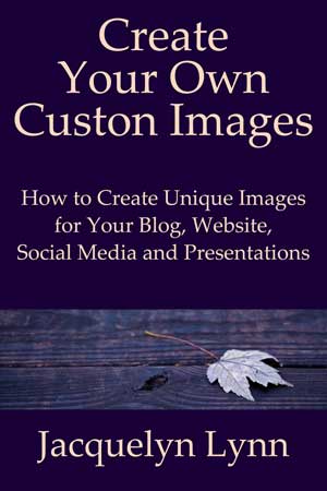 Create Your Own Custom Images by Jacquelyn Lynn (book cover)