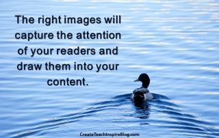 The right images will capture the attention of your readers and draw them into your content.