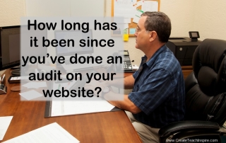 How long has it been since you've done an audit on your website?