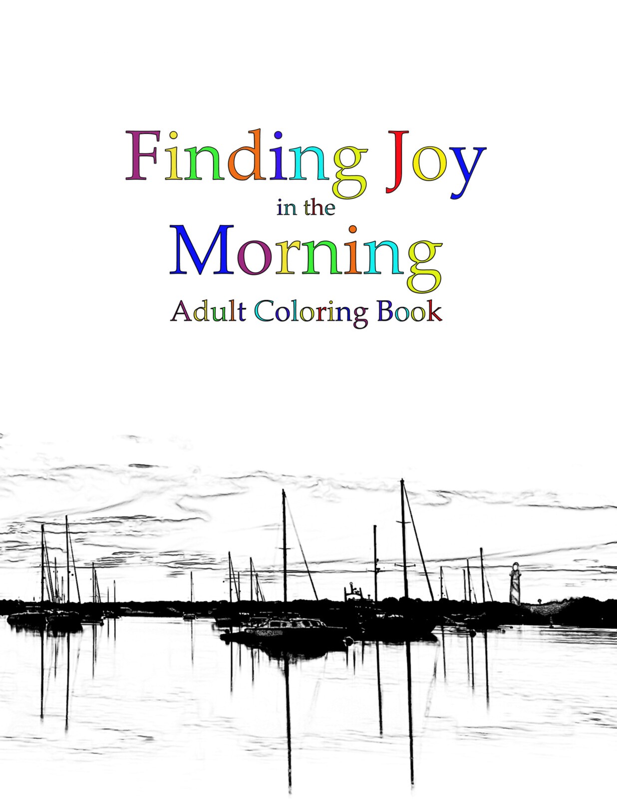 Finding Joy in the Morning Adult Coloring Book