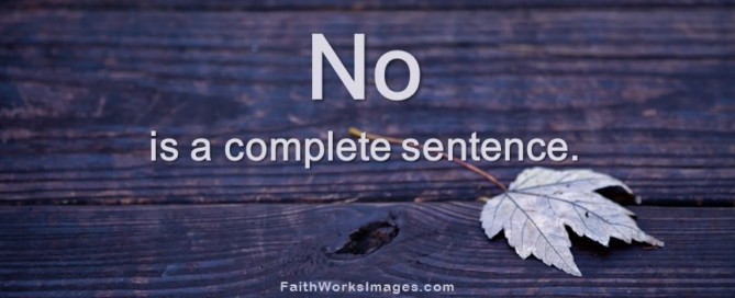 No is a complete sentence