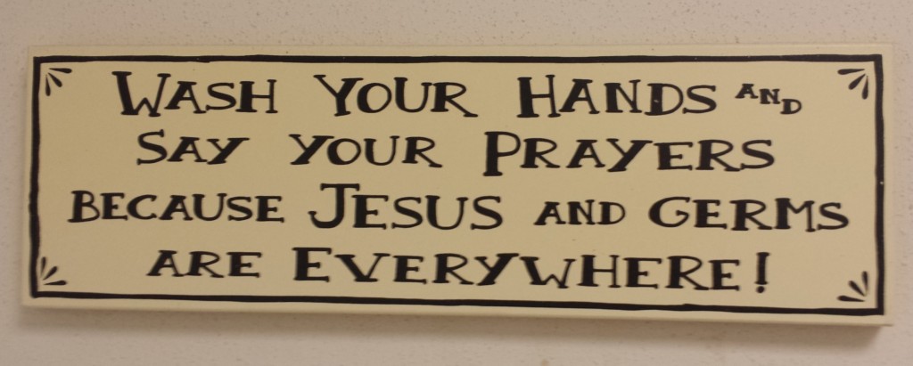 Wash your hands and say your prayers because Jesus and germs are everywhere!