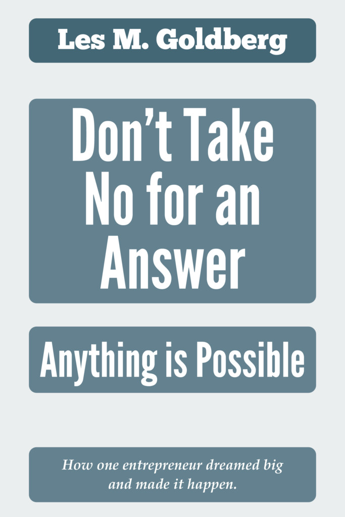 Don't Take No for an Answer - Les M Goldberg