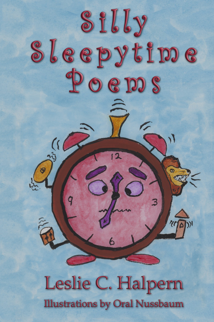 Silly Sleepytime Poems - Leslie C Halpern