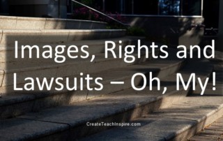Images, Rights and Lawsuits – Oh, My!