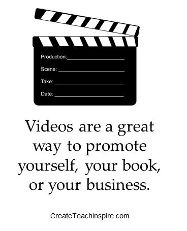Videos are a great way to promote yourself, your book, or your business.
