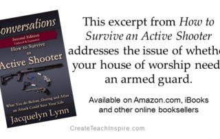 Does your house of worship need an armed guard? How to Survive an Active Shooter - Jacquelyn Lynn