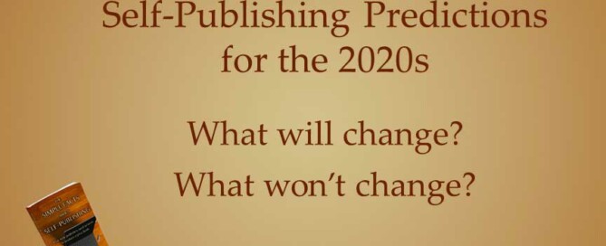 Self Publishing Predictions for the 2020s
