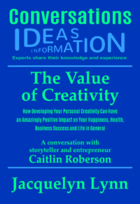 The Value of Creativity (Conversations) Jacquelyn Lynn (cover)