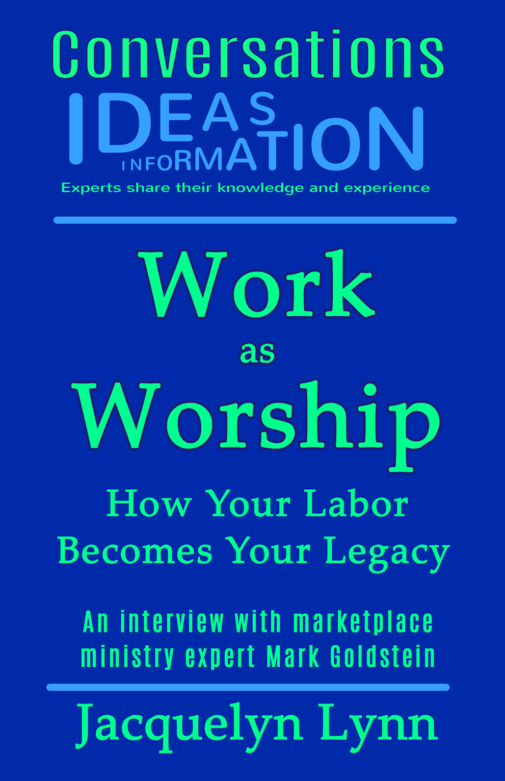 Work as Worship (Conversations) Jacquelyn Lynn (cover)