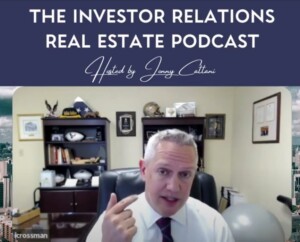 John Crossman speaking on the Investor Relations Real Estate Podcast with Jonny Cattani 