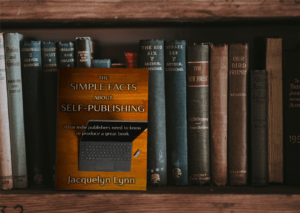 Simple Facts About Self-Publishing by Jacquelyn Lynn