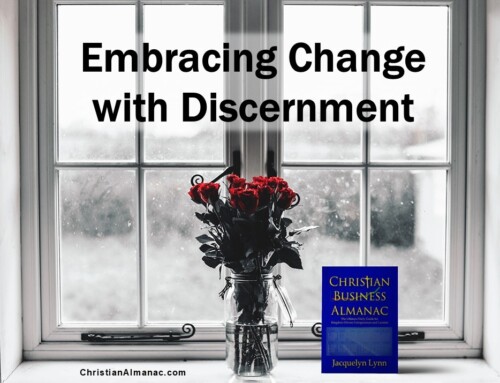 Embracing Change with Discernment